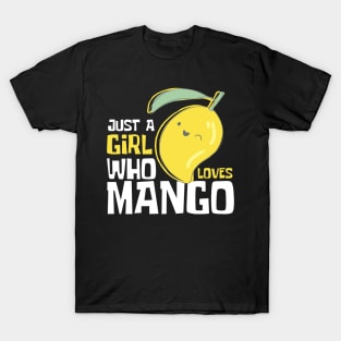 Just A Girl Who Loves Mango Funny T-Shirt